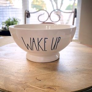 Rae Dunn Footed Bowl-Wake Up